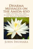 Dharma Messages on the Amida-Kyo 0984823204 Book Cover