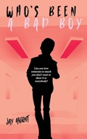 Who's Been a Bad Boy B08VCH8YHP Book Cover