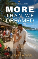 More Than We Dreamed: A Tropical Island Romance (Love on Solaramo Cay) B0H71XMLCX Book Cover
