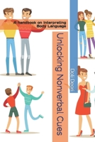 Unlocking Nonverbal Cues: A handbook on Interpreting Body Language B0CFCTF1K3 Book Cover