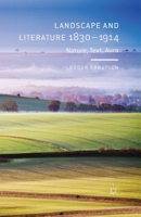 Landscape and Literature 1830-1914: Nature, Text, Aura 1137330430 Book Cover