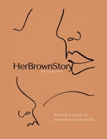 HerBrownStory Volume 1: Special Edition 1365135233 Book Cover