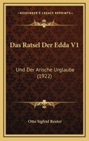 Das Raetsel Der Edda Und Der Arische Urglaube; Volume 1 (German Edition) 1022515853 Book Cover