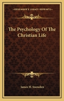 The Psychology Of The Christian Life 142547036X Book Cover