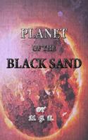 PLANET OF THE BLACK SAND 172878543X Book Cover