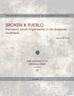 Broken K pueblo;: Prehistoric social organization in the American southwest (Anthropological papers of the University of Arizona, no. 18) 0816502153 Book Cover