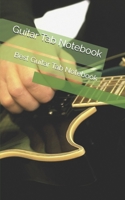 Guitar Tabl Notebook: Best Guitar Tabl Notebook 1710913452 Book Cover