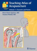 Teaching Atlas of Acupuncture: Channels and Points 1588905675 Book Cover