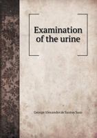 Examination of the Urine 5518871848 Book Cover
