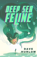 Deep Sea Feline 1988989701 Book Cover
