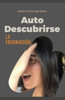 Autodescubrirse: La Ensoniación (Spanish Edition) B0GH8BC2HD Book Cover