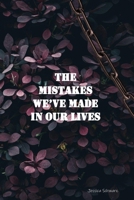 the mistakes we’ve made in our lives B0F94WTCSM Book Cover