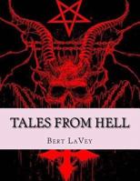 Tales from Hell 1532718772 Book Cover
