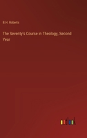 The Seventy's Course in Theology, Second Year 3368905430 Book Cover