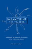 Balanchine, the Teacher 0813032520 Book Cover