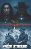 Nighthunter 3 – Custers letzter Ritt: Ein "Weird"-Western-Horrorroman (Anton Serkalows "Nighthunter"-Serie) (German Edition) 3964039179 Book Cover
