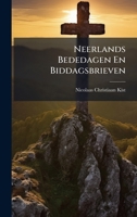 Neerlands Bededagen En Biddagsbrieven (Dutch Edition) 1024663892 Book Cover