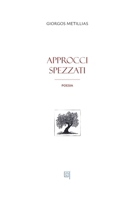 Approcci Spezzati (Italian Edition) B0DS4V6M9D Book Cover