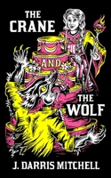 The Crane and The Wolf 1644563487 Book Cover