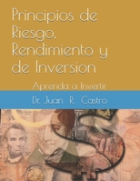 Principios de Riesgo, Rendimiento y de Inversion: Aprenda a Invertir B0972VKH4T Book Cover