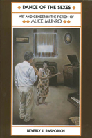 Dance of the Sexes: Art and Gender in the Fiction of Alice Munro 0888642083 Book Cover