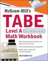 TABE (Test of Adult Basic Education) Level A Math Workbook: The First Step to Lifelong Success: Test of Adult Basic Education Level A 0071482547 Book Cover