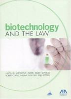 Biotechnology and the Law 1590317610 Book Cover
