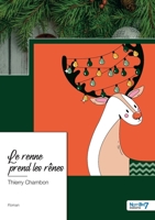 Le renne prend les rênes 238351294X Book Cover