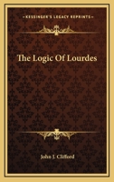 The Logic of Lourdes 1146555636 Book Cover