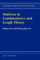 Matrices in Combinatorics and Graph Theory (Network Theory and Applications Volume 3) (Network Theory and Applications) 1441948341 Book Cover