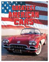 Greatest American Cars 0681958529 Book Cover