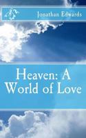 Heaven: A world of love 1610100050 Book Cover