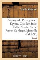Voyages de Pythagore en Égypte. Tome 6 2019162628 Book Cover