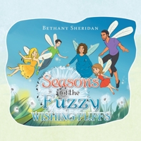 Seasons of the Fuzzy Wishing Puffs 1796074365 Book Cover