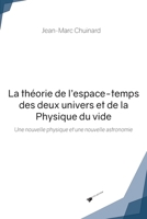 La théorie de l'espace-temps des deux univers et de la Physique du vide (French Edition) 2342361750 Book Cover
