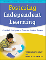 Fostering Independent Learning: Practical Strategies to Promote Student Success (Practical Intervention In The Schools) 159385451X Book Cover