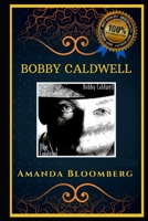 Bobby Caldwell: R&B and Smooth Jazz Artist , the Original Anti-Anxiety Adult Coloring Book B08J597246 Book Cover