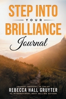 Step Into Your Brilliance Journal 1732888558 Book Cover