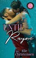 Until Rayne 1724370561 Book Cover