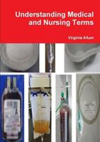Understanding Medical and Nursing Terms 1291908404 Book Cover