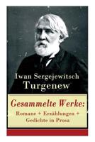 Gesammelte Werke: Romane + Erz�hlungen + Gedichte in Prosa (83 Titel - Vollst�ndige Deutsche Ausgaben) 8027317371 Book Cover