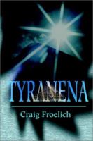 Tyranena 0595221378 Book Cover