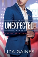 Unexpected : A Public Relations Novel 1734883030 Book Cover