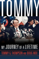 Tommy: My Journey of a Lifetime 0299320804 Book Cover