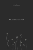 Scatterbrained B0B6XJ5NV4 Book Cover
