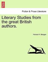 Literary Studies from the Great British Authors 1241100667 Book Cover