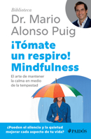 ¡Tómate un respiro! Mindfulness / Take a Break (Spanish Edition) 6076390115 Book Cover