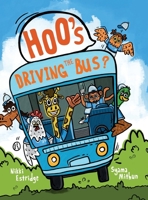 Hoo's Driving the Bus B0BBPZHF5R Book Cover