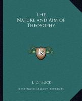 Nature and Aim of Theosophy 0766132676 Book Cover