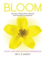 Bloom: Study and Reflection Workbook 173605659X Book Cover